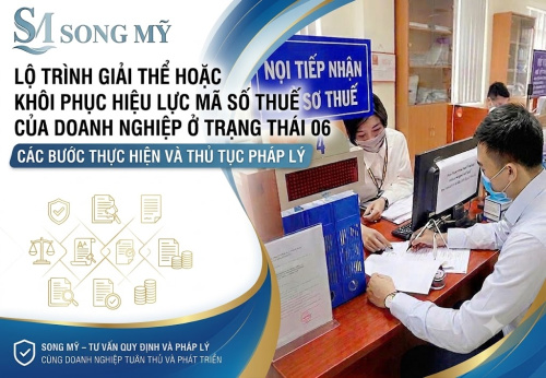 Lộ trình giải thể hoặc khôi phục hiệu lực mã số thuế của doanh nghiệp ở trạng thái 06