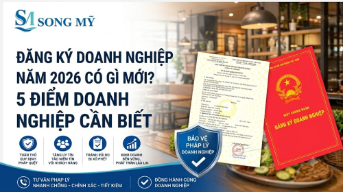 ĐĂNG KÝ DOANH NGHIỆP NĂM 2026 CÓ GÌ MỚI? 5 ĐIỂM DOANH NGHIỆP CẦN BIẾT